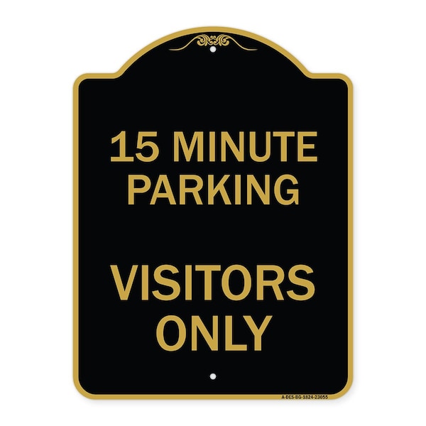 Signmission Reserved Parking 15 Minute Parking for Visitors Only, Black & Gold Architectural, BG-1824-23055 A-DES-BG-1824-23055 - main